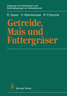 Spaar / Kleinhempel / Fritzsche | Getreide, Mais und Futtergräser | Buch | 978-3-642-70918-0 | www.sack.de