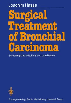 Hasse |  Surgical Treatment of Bronchial Carcinoma | Buch |  Sack Fachmedien