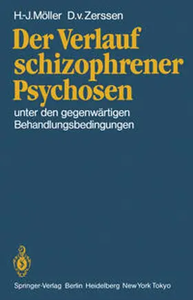Möller / Zerssen |  Der Verlauf schizophrener Psychosen | eBook | Sack Fachmedien