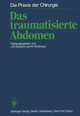 Siewert / Pichlmayr |  Das traumatisierte Abdomen | Buch |  Sack Fachmedien