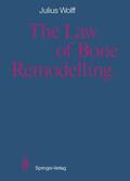 Wolff |  The Law of Bone Remodelling | Buch |  Sack Fachmedien