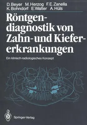 Beyer / Herzog / Zanella |  Röntgendiagnostik von Zahn- und Kiefererkrankungen | eBook | Sack Fachmedien