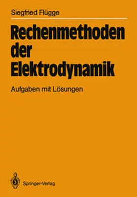 Flügge |  Rechenmethoden der Elektrodynamik | eBook | Sack Fachmedien