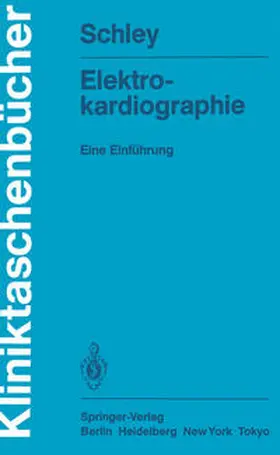 Schley |  Elektrokardiographie | eBook | Sack Fachmedien