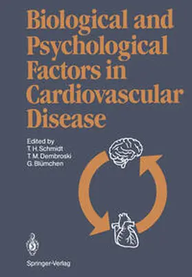 Schmidt / Dembroski / Blümchen |  Biological and Psychological Factors in Cardiovascular Disease | eBook | Sack Fachmedien
