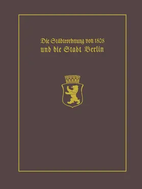 Clauswitz |  Die Städteordnung von 1808 und die Stadt Berlin | Buch |  Sack Fachmedien