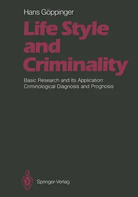 Göppinger |  Life Style and Criminality | Buch |  Sack Fachmedien