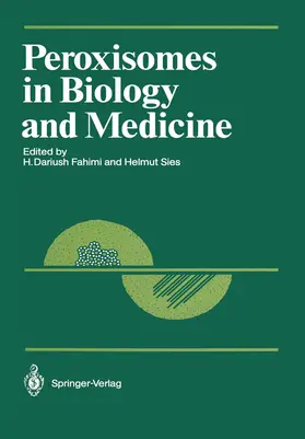 Fahimi / Sies |  Peroxisomes in Biology and Medicine | Buch |  Sack Fachmedien