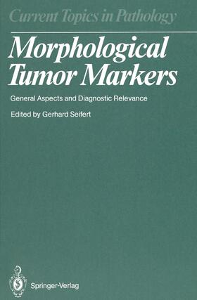 Seifert |  Morphological Tumor Markers | Buch |  Sack Fachmedien