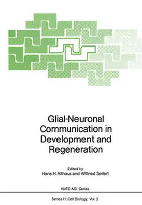 Althaus / Seifert |  Glial-Neuronal Communication in Development and Regeneration | eBook | Sack Fachmedien