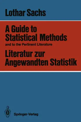 Sachs |  A Guide to Statistical Methods and to the Pertinent Literature / Literatur zur Angewandten Statistik | eBook | Sack Fachmedien