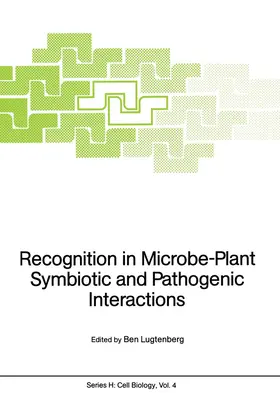 Lugtenberg | Recognition in Microbe-Plant Symbiotic and Pathogenic Interactions | Buch | 978-3-642-71654-6 | www.sack.de