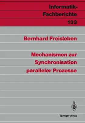 Freisleben |  Mechanismen zur Synchronisation paralleler Prozesse | eBook | Sack Fachmedien