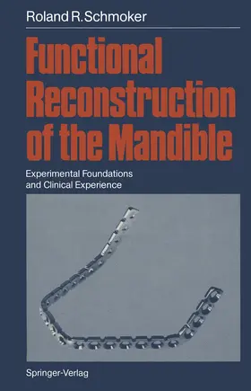 Schmoker |  Functional Reconstruction of the Mandible | Buch |  Sack Fachmedien