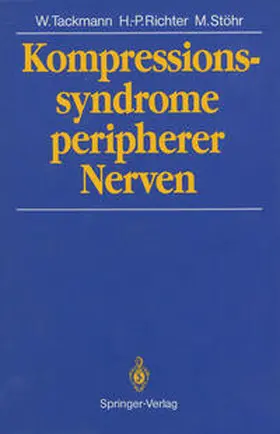 Tackmann / Richter / Stöhr |  Kompressionssyndrome peripherer Nerven | eBook | Sack Fachmedien