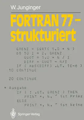 Junginger |  FORTRAN 77 - strukturiert | eBook | Sack Fachmedien