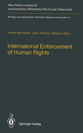 Bernhardt / Jolowicz |  International Enforcement of Human Rights | Buch |  Sack Fachmedien