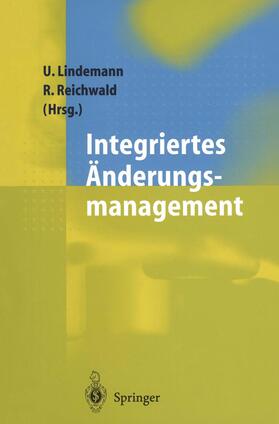 Reichwald / Lindemann | Integriertes Änderungsmanagement | Buch | 978-3-642-71958-5 | sack.de