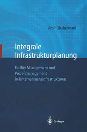 Ghahremani |  Integrale Infrastrukturplanung | eBook | Sack Fachmedien