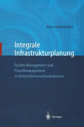 Ghahremani |  Integrale Infrastrukturplanung | Buch |  Sack Fachmedien