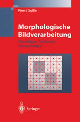 Soille |  Morphologische Bildverarbeitung | eBook | Sack Fachmedien