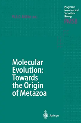 Müller |  Molecular Evolution: Towards the Origin of Metazoa | Buch |  Sack Fachmedien