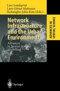 Lundqvist / Kim / Mattsson |  Network Infrastructure and the Urban Environment | Buch |  Sack Fachmedien