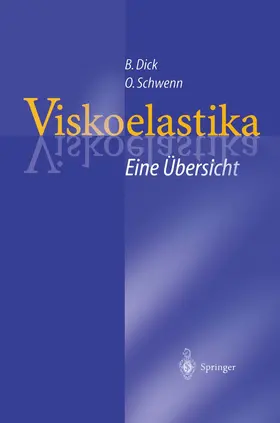 Dick / Schwenn |  Viskoelastika - Eine Übersicht | Buch |  Sack Fachmedien