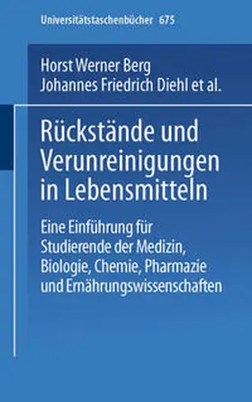 Berg / Diehl / Frank |  Rückstände und Verunreinigungen in Lebensmitteln | eBook | Sack Fachmedien