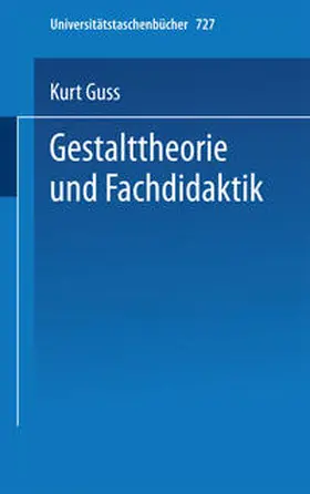 Guss |  Gestalttheorie und Fachdidaktik | eBook | Sack Fachmedien