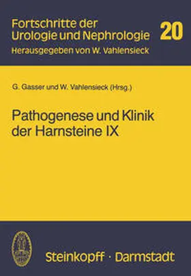 Gasser / Vahlensieck |  Pathogenese und Klinik der Harnsteine IX | eBook | Sack Fachmedien