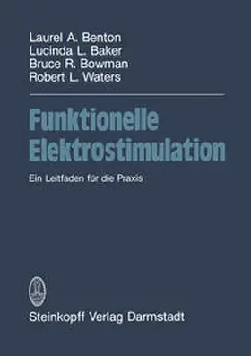 Benton / Baker / Bowman / Waters |  Funktionelle Elektrostimulation | eBook | Sack Fachmedien