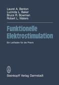 Benton / Baker / Bowman |  Benton: Funktionelle Elektrostimulation | Buch |  Sack Fachmedien