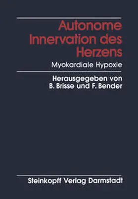 Brisse / Bender |  Autonome Innervation des Herzens Myokardiale Hypoxie | eBook | Sack Fachmedien