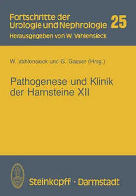 Vahlensieck / Gasser |  Pathogenese und Klinik der Harnsteine XII | eBook | Sack Fachmedien