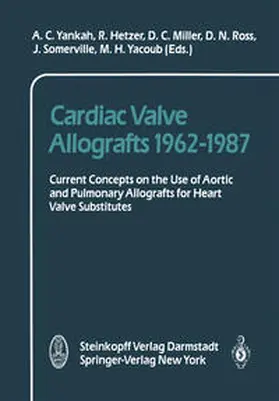 Yankah / Hetzer / Miller |  Cardiac Valve Allografts 1962-1987 | eBook | Sack Fachmedien