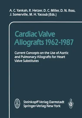 Yankah / Hetzer / Miller |  Cardiac Valve Allografts 1962-1987 | Buch |  Sack Fachmedien