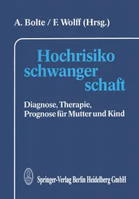 Bolte / Wolff | Hochrisikoschwangerschaft | E-Book | www.sack.de