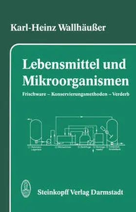 Wallhäußer |  Lebensmittel und Mikroorganismen | eBook | Sack Fachmedien