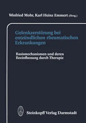 Mohr / Emmert |  Gelenkzerstörung bei entzündlichen rheumatischen Erkrankungen | eBook | Sack Fachmedien