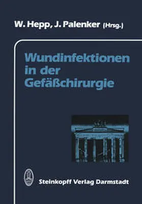 Hepp / Palenker |  Wundinfektionen in der Gefäßchirurgie | eBook | Sack Fachmedien