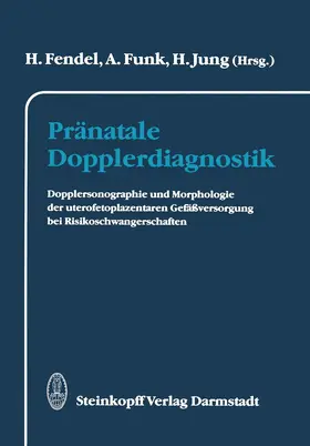 Fendel / Hung / Funk |  Pränatale Dopplerdiagnostik | Buch |  Sack Fachmedien