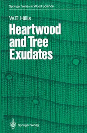 Hillis |  Heartwood and Tree Exudates | eBook | Sack Fachmedien