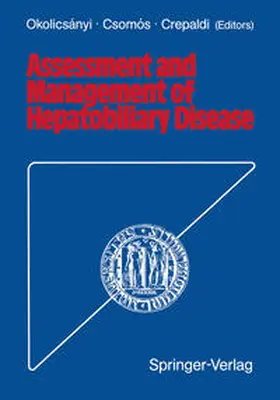 Okolicsanyi / Csomos / Crepaldi |  Assessment and Management of Hepatobiliary Disease | eBook | Sack Fachmedien