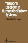 Rensing / Mackey / Heiden |  Temporal Disorder in Human Oscillatory Systems | Buch |  Sack Fachmedien