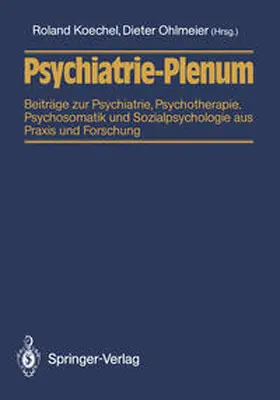Koechel / Ohlmeier |  Psychiatrie-Plenum | eBook | Sack Fachmedien