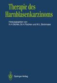 Bichler / Strohmaier / Flüchter |  Therapie des Harnblasenkarzinoms | Buch |  Sack Fachmedien