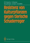 Fritzsche / Decker / Geißler |  Resistenz von Kulturpflanzen gegen tierische Schaderreger | Buch |  Sack Fachmedien