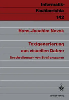 Novak |  Textgenerierung aus visuellen Daten: Beschreibungen von Straßenszenen | eBook | Sack Fachmedien