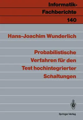 Wunderlich |  Probabilistische Verfahren für den Test hochintegrierter Schaltungen | eBook | Sack Fachmedien